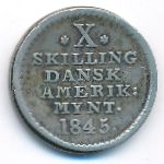 Danish West Indies, 10 скиллингов (1845 г.)